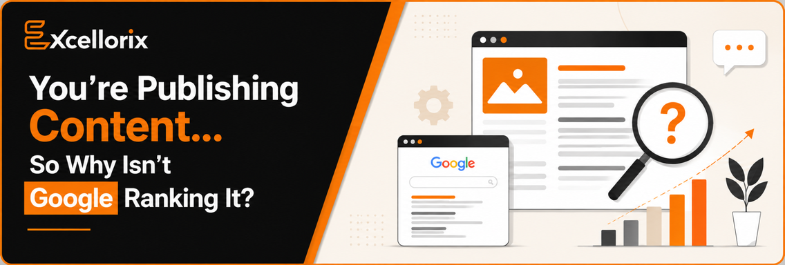 You’re Publishing Content… So Why Isn’t Google Ranking It?